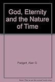 God, eternity, and the nature of time