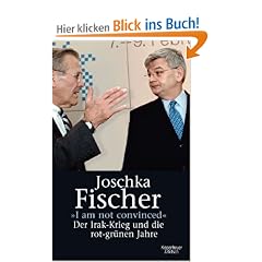 I'm not convinced: Der Irakkrieg und die rot-gr�nen Jahre