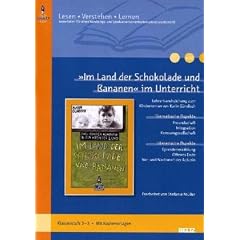�Im Land der Schokolade und Bananen� im Unterricht: Lehrerhandreichung zum Kinderroman von Karin G�ndisch (Klassenstufe 3-5, mit Kopiervorlagen) (Beltz Praxis / Lesen - Verstehen - Lernen)
