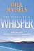 Books : The Power of a Whisper: Hearing God, Having the Guts to Respond