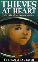 Click to Download Free Kindle Book -> Thieves at Heart (The Valley of Ten Crescents)
