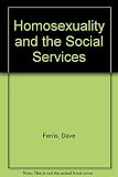 Homosexuality and the social services : the report of an NCCL survey of local authority social service committees