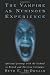 The Vampire As Numinous Experience: Spiritual Journeys With The Undead In British And American Literature