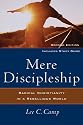 Mere Discipleship: Radical Christianity in a Rebellious World