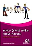 Make school make sense heroes : every difference makes a difference