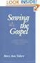 Sowing the Gospel: Mark's Work in Literary-Historical Perspective