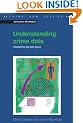 Understanding Crime Data: Haunted by the Dark Figure (Crime and Justice)