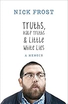 Truths, Half Truths and Little White Lies Truths, Half Truths and Little White Lies