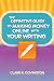 The Definitive Guide to Making Money Online With Your Writing