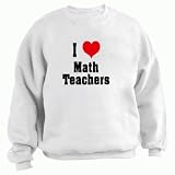 I Love/Heart Math Teachers Adult Sweatshirt (Crewneck) Various Colors