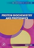 Protein Biochemistry and Proteomics (The Experimenter Series)