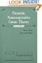 Dynamic Noncooperative Game Theory (Classics in Applied Mathematics)