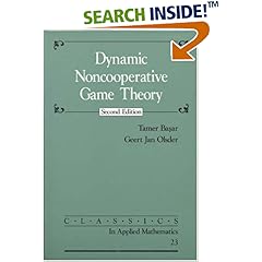 Dynamic Noncooperative Game Theory (Classics in Applied Mathematics)