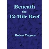 Beneath the 12-Mile Reef