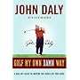 Golf My Own Damn Way