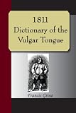 1811 Dictionary Of The Vulgar Tongue