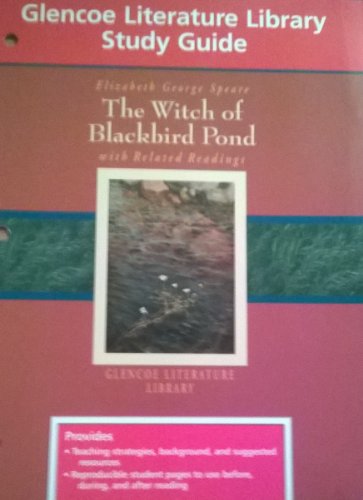 Glencoe Literature Library Study Guide: The Witch of Blackbird Pond, with Related Readings