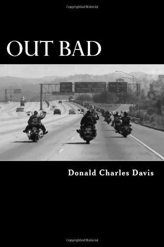 Out Bad by Donald Charles Davis (Nov 15 2011)