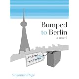 Bumped to Berlin ~ Savannah Page