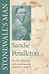 Stonewall's Man: Sandie Pendleton