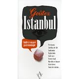 Go�tez Istanbul : Guide � voyager gastronomiquepar Claire Dixsaut