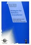 Strategien für Verkehrsinnovationen: Verkehrstelematik Umsetzungsbedingungen internationale Erfahrungen