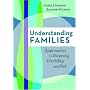 Understanding Families: Approaches to Diversity, Disability, and Risk