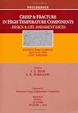 Creep & Fracture in High Temperature Components: Design & Life Assessment Issues