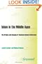Islam in the Middle Ages: The Origins and Shaping of Classical Islamic Civilization (Praeger Series on the Middle Ages)