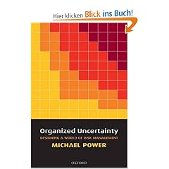 Organized Uncertainty: Designing a World of Risk Management