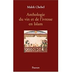 Anthologie du vin et de l'ivresse en Islam