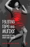 Relating rape and murder : narratives of sex, death and gender