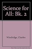 Science for all. Bk.2, The G.C.S.E. supplement for general science