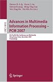 Advances in Multimedia Information Processing - PCM 2007: 8th Pacific Rim Conference on Multimedia, Hong Kong, China, December 11-14, 2007, Proceedings ... Applications, incl. Internet/Web, and HCI)