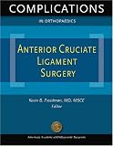 Anterior Cruciate Ligament Surgery (Complications in Orthopaedics)