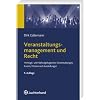 Veranstaltungsmanagement und Recht: Vertrags- und Haftungsfragen bei Veranstaltungen, Events, Messen und Ausstellungen