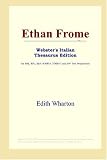Ethan Frome (Webster's Italian Thesaurus Edition)