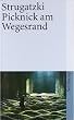 Picknick am Wegesrand: Utopische Erz�hlung (suhrkamp taschenbuch)