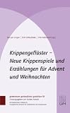 Produkt-Bild: Krippengefl&uuml;ster: Neue Krippenspiele und Erz&auml;hlungen f&uuml;r Advent und Weihnachten
