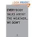 Everybody Talks About the Weather . . . We Don't: The Writings of Ulrike Meinhof