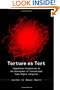 Torture as Tort: Comparative Perspectives on the Development of Transnational Tort Litigation