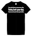 Women's Funny T-Shirts (I Can Only Please One Person A Day. Today Isnt Your Day. Tomorrow Doesnt Look Good Either) Humorous Slogans Comical Sayings Womens Fashion Cut Black Shirt; Great Gift Ideas for Women, Ladies, Misses, Juniors, & Teens (Novelty Items)