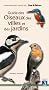 Guide des oiseaux des villes et des jardins