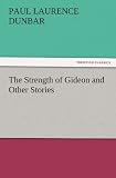 The Strength of Gideon and Other Stories (TREDITION CLASSICS)