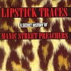 Lipstick Traces: A Secret History Of by Manic Street Preachers