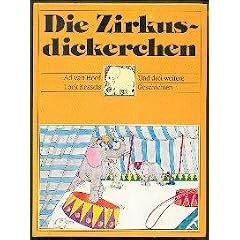 Die Zirkusdickerchen Und drei weitere Geschichten: