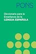 PONS Diccionario para la Ensenanza de la Lengua Espanola