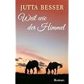 Weit wie der Himmel