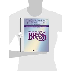 The Canadian Brass - 15 Favorite Hymns - French Horn: Easy Arrangements for Brass Quartet, Quintet or Sextet