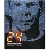 24 TWENTY FOUR THE ULTIMATE GUIDE